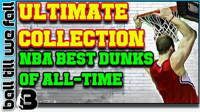 nba_best_dunks_of_all_time_compilation