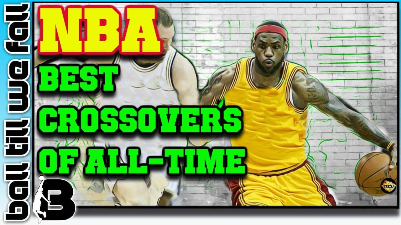 best_nba_crossovers
